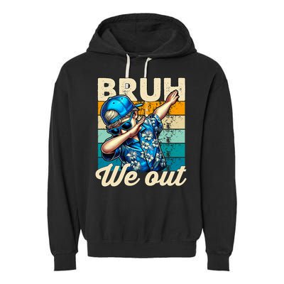 Bruh We Out Dabbing Boy Happy Last Day Of School Garment-Dyed Fleece Hoodie