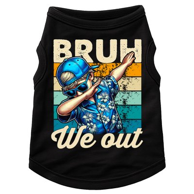 Bruh We Out Dabbing Boy Happy Last Day Of School Doggie Tank