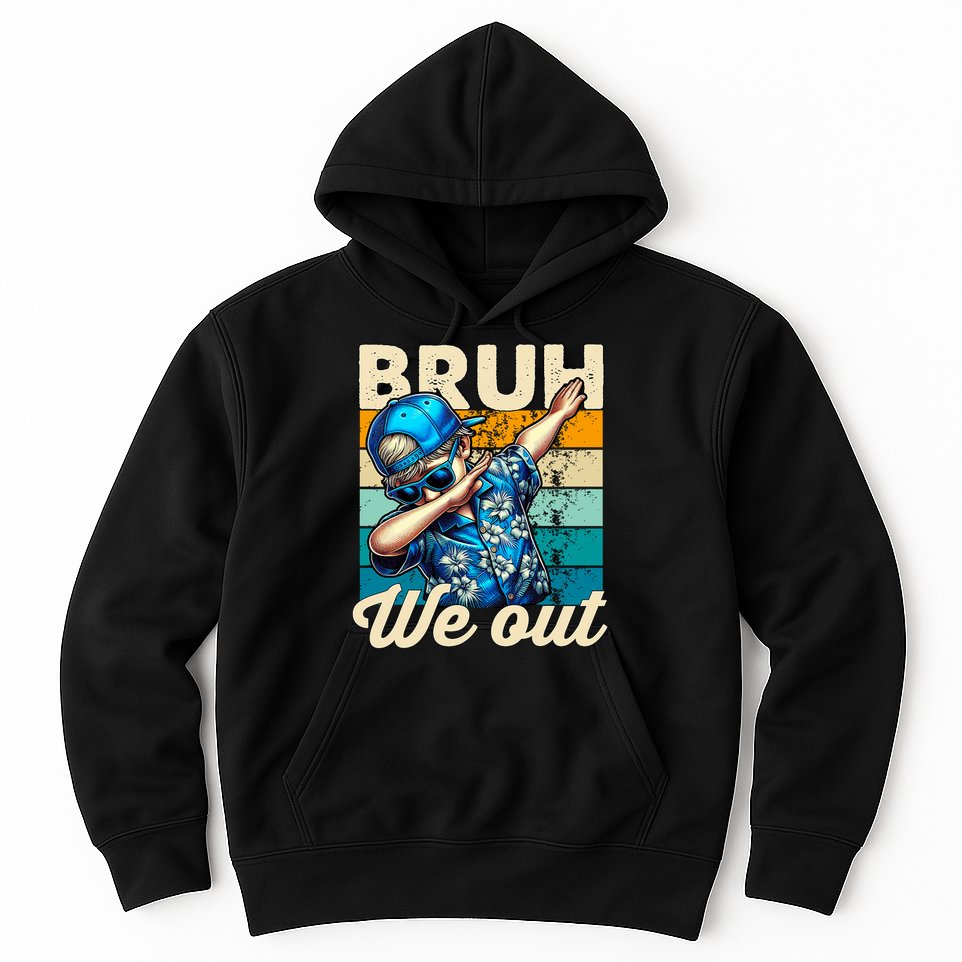 Bruh We Out Dabbing Boy Happy Last Day Of School Hoodie