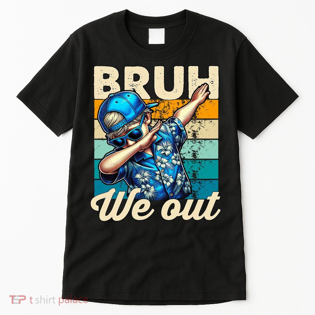 Bruh We Out Dabbing Boy Happy Last Day Of School Tall T-Shirt