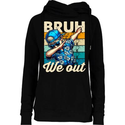 Bruh We Out Dabbing Boy Happy Last Day Of School Womens Funnel Neck Pullover Hood