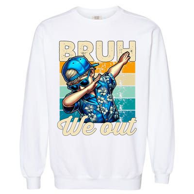 Bruh We Out Dabbing Boy Happy Last Day Of School Garment-Dyed Sweatshirt