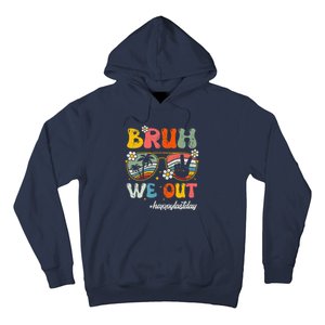 Bruh We Out Happy Last Day Of School Teacher Boy Girl Summer Hoodie