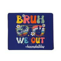 Bruh We Out Happy Last Day Of School Teacher Boy Girl Summer Mousepad