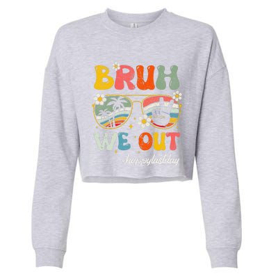 Bruh We Out Happy Last Day Of School Teacher Boy Girl Summer Cropped Pullover Crew