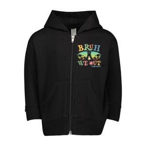 Bruh We Out Teachers Groovy Retro Happy Last Day Of School Toddler Zip Fleece Hoodie