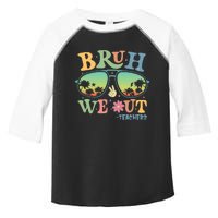 Bruh We Out Teachers Groovy Retro Happy Last Day Of School Toddler Fine Jersey T-Shirt