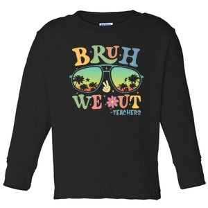 Bruh We Out Teachers Groovy Retro Happy Last Day Of School Toddler Long Sleeve Shirt