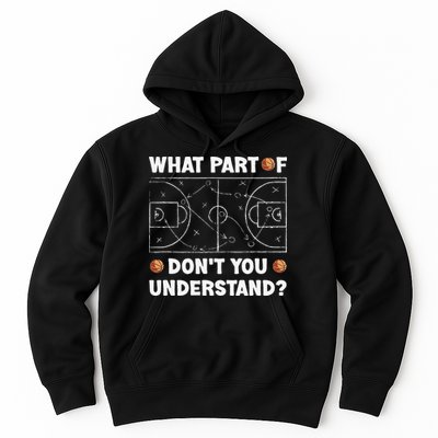 Basketball What Part Of Don't You Understand Funny quote Hoodie