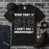 Basketball What Part Of Don't You Understand Funny quote Tall T-Shirt