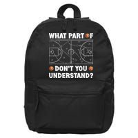 Basketball What Part Of Don't You Understand Funny quote 16 in Basic Backpack