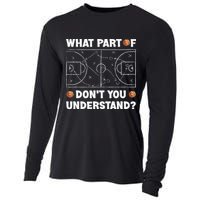 Basketball What Part Of Don't You Understand Funny quote Cooling Performance Long Sleeve Crew