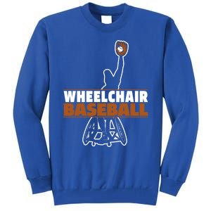 Baseball Wheelchair Player Cool Gift Sport Team Baseballer Gift Tall Sweatshirt