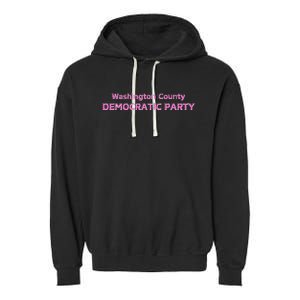 Blue Wave Party Washington County Democratic Party 2024 Garment-Dyed Fleece Hoodie