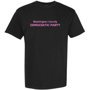 Blue Wave Party Washington County Democratic Party 2024 Garment-Dyed Heavyweight T-Shirt