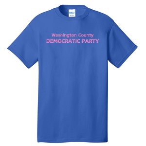 Blue Wave Party Washington County Democratic Party 2024 Tall T-Shirt