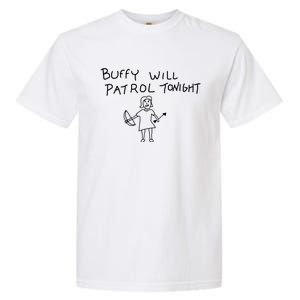 Buffy Will Patrol Tonight Garment-Dyed Heavyweight T-Shirt