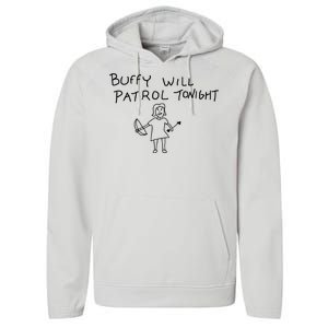 Buffy Will Patrol Tonight Performance Fleece Hoodie