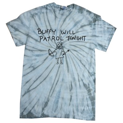 Buffy Will Patrol Tonight Tie-Dye T-Shirt