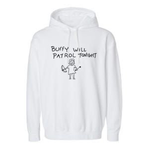 Buffy Will Patrol Tonight Garment-Dyed Fleece Hoodie