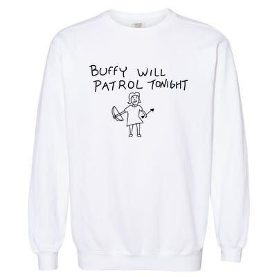 Buffy Will Patrol Tonight Garment-Dyed Sweatshirt