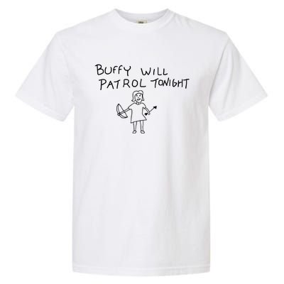 Buffy Will Patrol Tonight Garment-Dyed Heavyweight T-Shirt