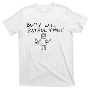 Buffy Will Patrol Tonight T-Shirt