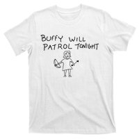 Buffy Will Patrol Tonight T-Shirt