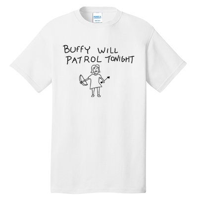 Buffy Will Patrol Tonight Tall T-Shirt