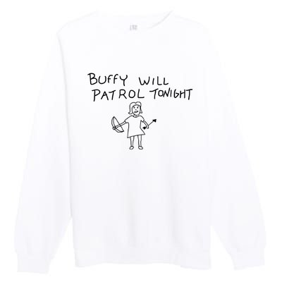 Buffy Will Patrol Tonight Premium Crewneck Sweatshirt