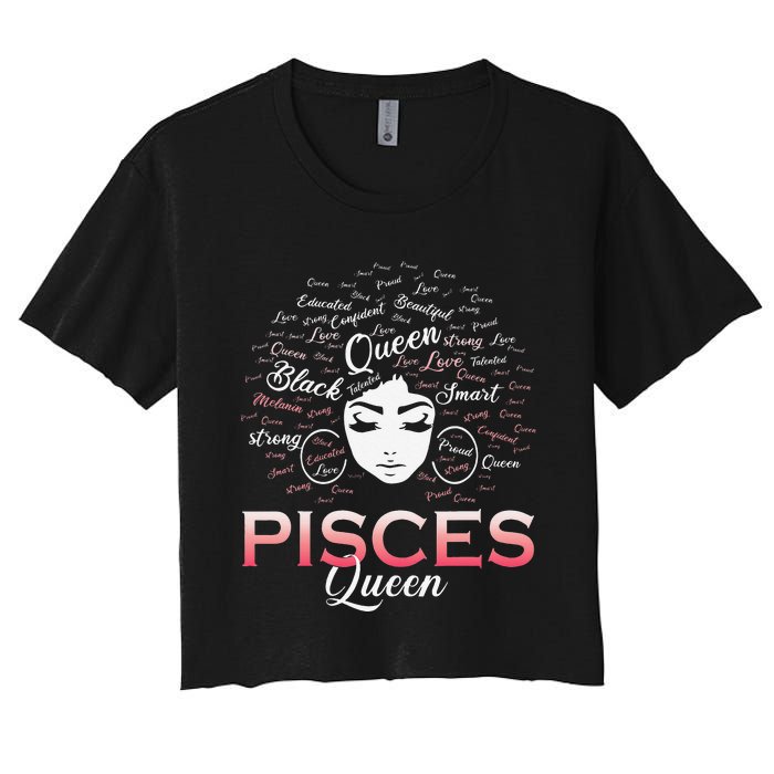 Black Wo Pisces Queen March Birthday Women's Crop Top Tee