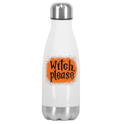 Bleached Witch Please Funny Halloween Witch Costume Stainless Steel Insulated Water Bottle