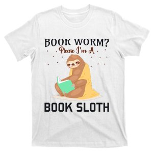 Book Worm Please Im A Book Sloth T-Shirt