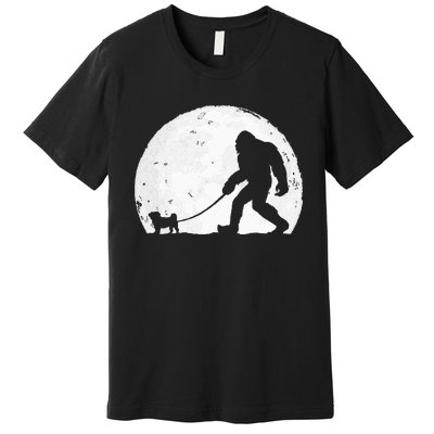 Bigfoot Walks Pug Funny Pug Funny Bigfoot Pug Lover Pug Premium T-Shirt