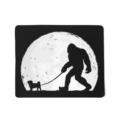 Bigfoot Walks Pug Funny Pug Funny Bigfoot Pug Lover Pug Mousepad