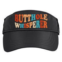 Butthole Whisperer Retro Sarcastic Jokes Funny Adult Drive Performance Visor