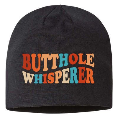 Butthole Whisperer Retro Sarcastic Jokes Funny Sustainable Beanie