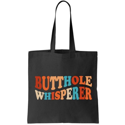 Butthole Whisperer Retro Sarcastic Jokes Funny Bag