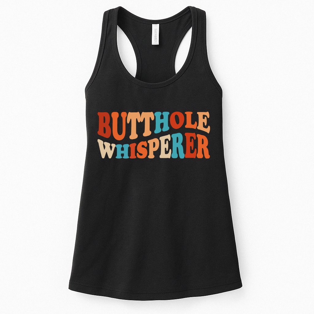 Butthole Whisperer Retro Sarcastic Jokes Funny Womens Tank Top