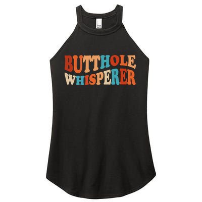 Butthole Whisperer Retro Sarcastic Jokes Funny Women's Perfect Tri Rocker Tank