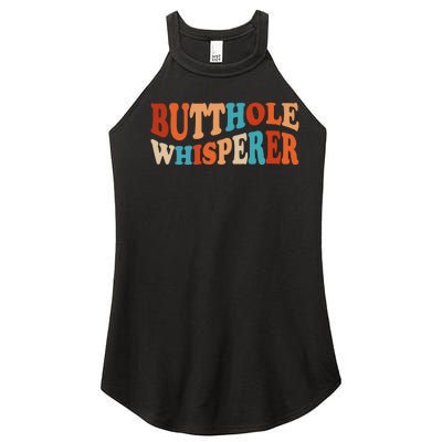 Butthole Whisperer Retro Sarcastic Jokes Funny Women’s Perfect Tri Rocker Tank