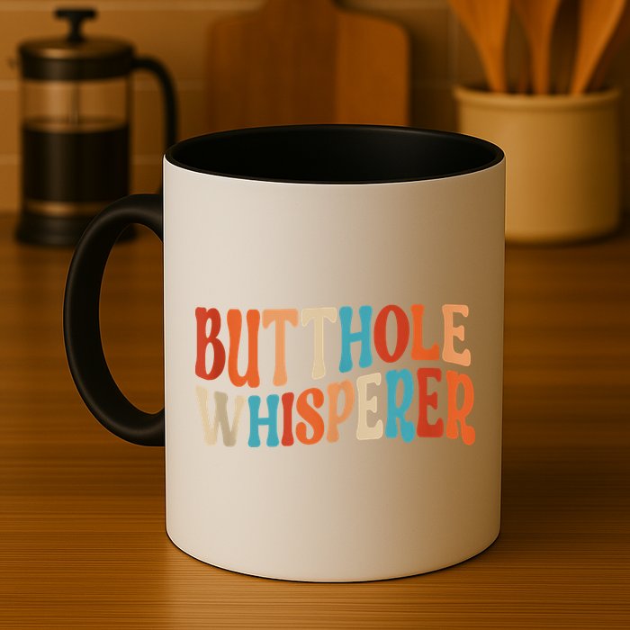 Butthole Whisperer Retro Sarcastic Jokes Funny Mug