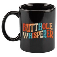 Butthole Whisperer Retro Sarcastic Jokes Funny 11oz C Handle Ceramic Mug