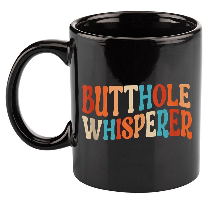 Butthole Whisperer Retro Sarcastic Jokes Funny 11oz C Handle Ceramic Mug