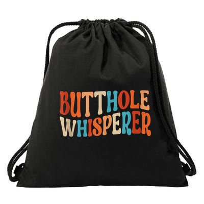 Butthole Whisperer Retro Sarcastic Jokes Funny Drawstring Bag