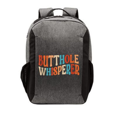 Butthole Whisperer Retro Sarcastic Jokes Funny Vector Backpack