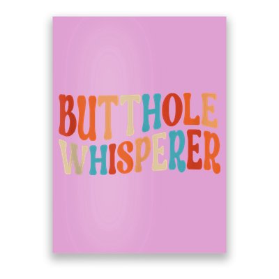 Butthole Whisperer Retro Sarcastic Jokes Funny Poster