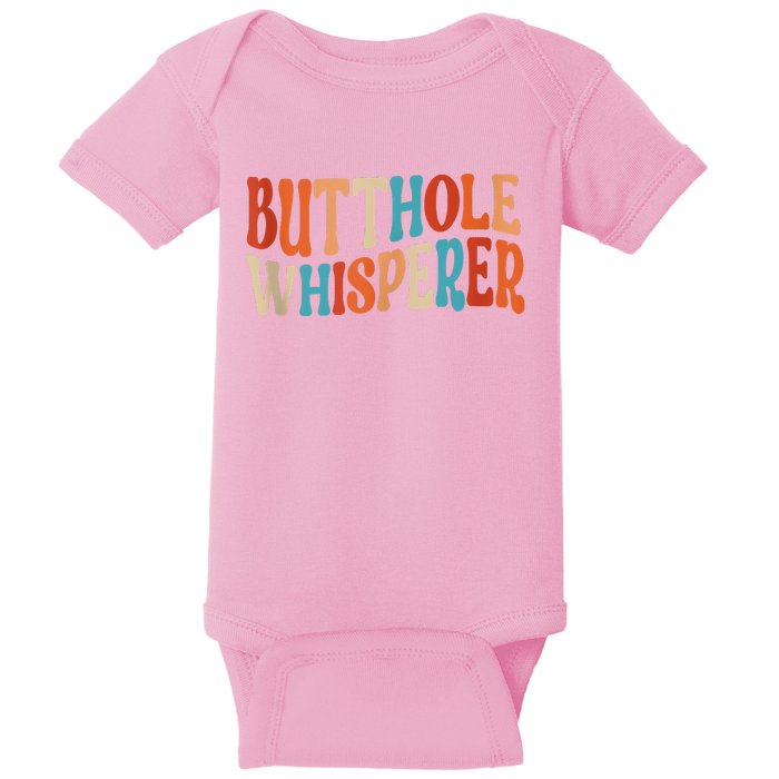 Butthole Whisperer Retro Sarcastic Jokes Funny Baby Bodysuit