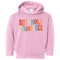 Butthole Whisperer Retro Sarcastic Jokes Funny Toddler Hoodie