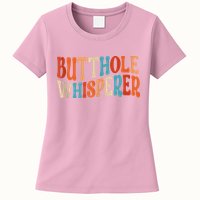 Butthole Whisperer Retro Sarcastic Jokes Funny Womens T-Shirt